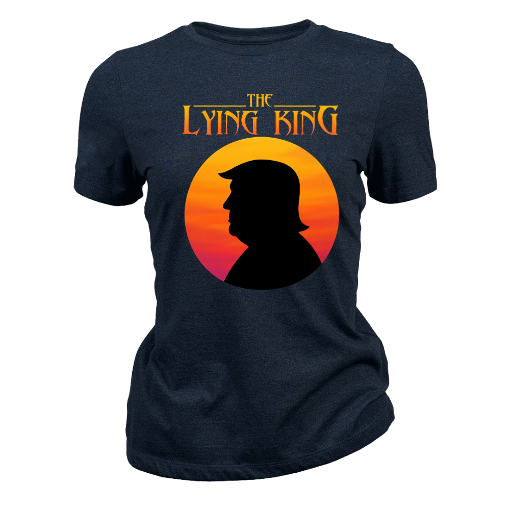 The Lying King Political Trump - Women T-Shirt