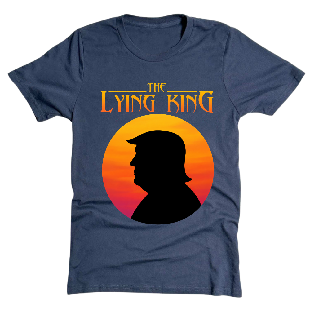 The Lying King Political Trump - T-Shirt
