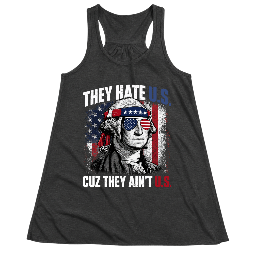 They Hate U.S Cuz They Ain’t U.S - Women Tank Top