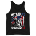 They Hate U.S Cuz They Ain’t U.S - Tank Top