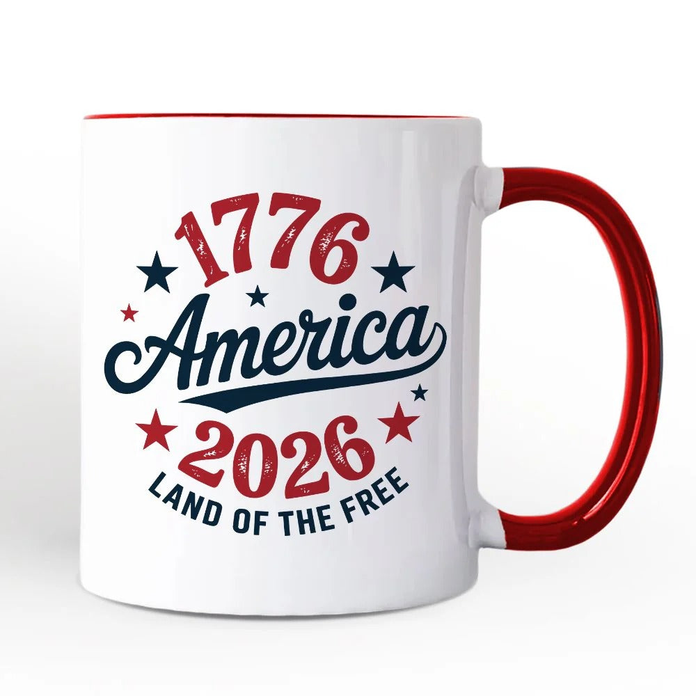 1776 2026 America Mug Land Of The Free Patriotic