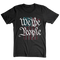 We The People - T-Shirt