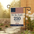 We The People 250 Years Garden Flag 1776 2026 USA