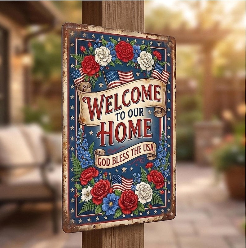 Welcome To Our Home Metal Sign Patriotic Floral USA Decor