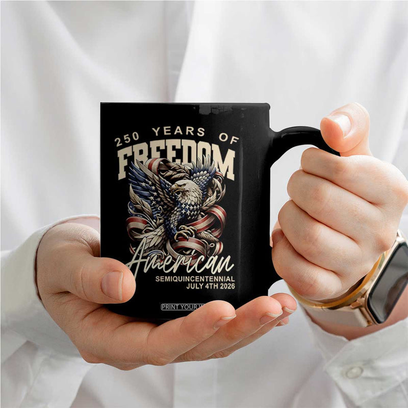 250 Years Of Freedom Eagle Mug America 1776 2026