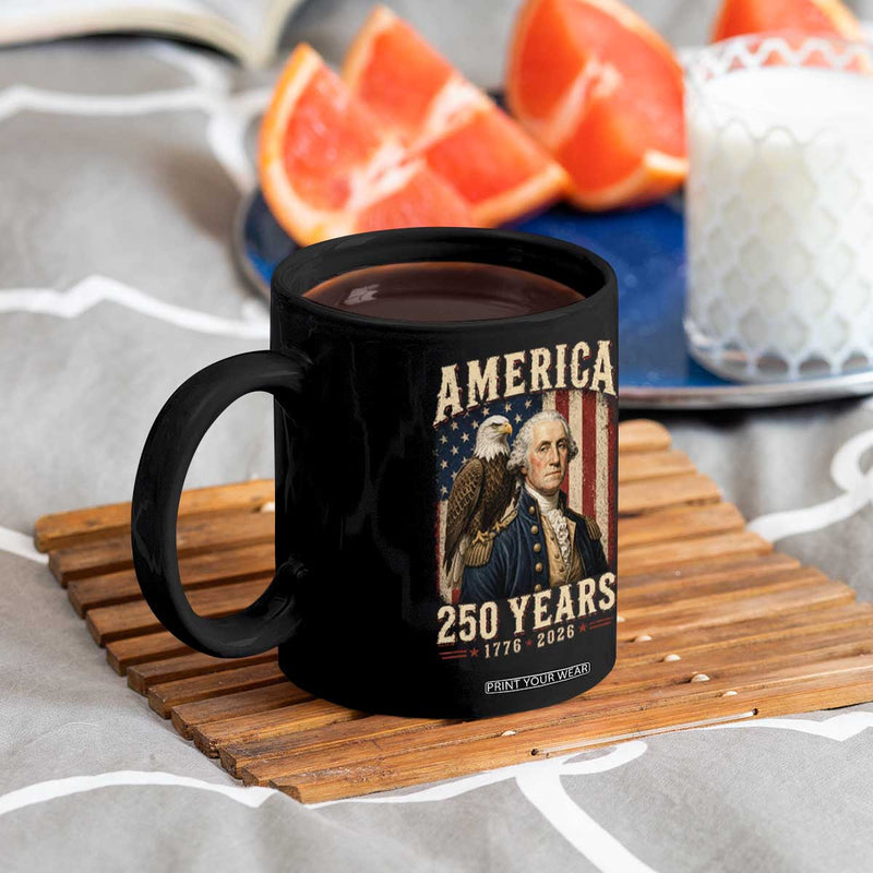 America 250 Years Washington Mug 1776 2026 Patriotic